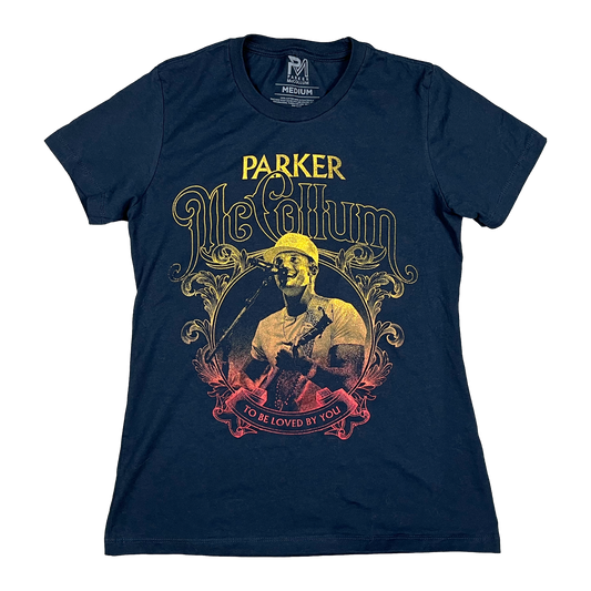 To Be Loved By You Womens Tee